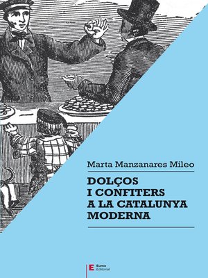 cover image of Dolços i confiters a la Catalunya moderna
